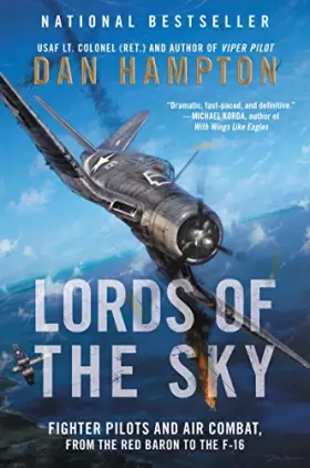 Couverture du produit · Lords of the Sky: Fighter Pilots and Air Combat, from the Red Baron to the F-16