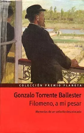 Couverture du produit · Filomeno, a mi pesar: memorias de un señorito descolocado