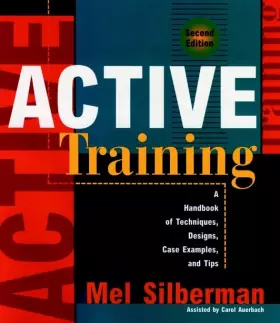 Couverture du produit · Active Training: A Handbook of Techniques, Designs, Case Examples and Tips