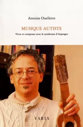 Couverture du produit · Musique autiste : Vivre et composer avec le syndrome d'Asperger