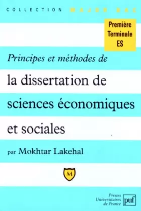 Couverture du produit · Principes et méthodes de la dissertation de sciences économiques et sociales