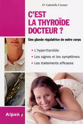 Couverture du produit · C'est la thyroïde docteur
