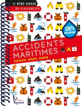 Couverture du produit · Accidents maritimes: Prévenir, réagir, sauver