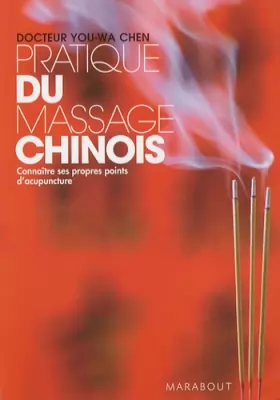 Couverture du produit · Pratique du massage chinois : Connaître ses propres points d'acupuncture