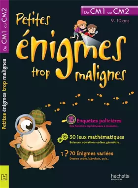 Couverture du produit · PETITES ENIGMES TROP MALIGNES - Du CM1 au CM2