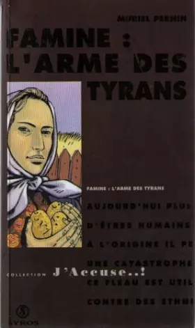 Couverture du produit · FAMINE . L'ARME DES TYRANS