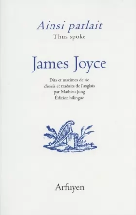 Couverture du produit · Ainsi parlait James Joyce: Dits et maximes de vie