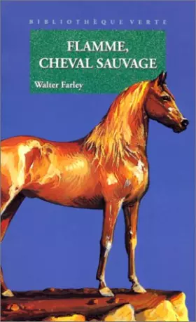 Couverture du produit · Flamme, cheval sauvage