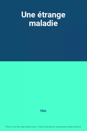 Couverture du produit · Une étrange maladie