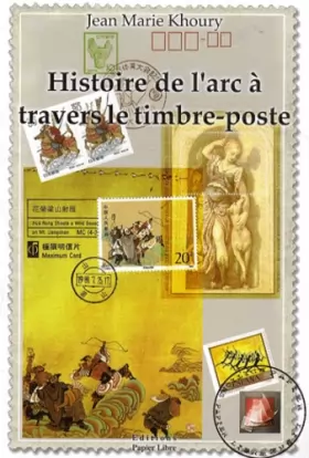 Couverture du produit · Histoire de l'arc à travers le timbre poste