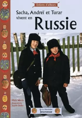 Couverture du produit · Sacha, Andréï et Turar vivent en Russie