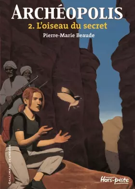 Couverture du produit · Archéopolis (Tome 2-L'oiseau du secret)