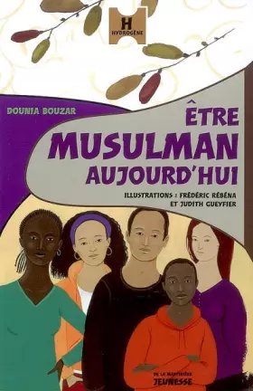 Couverture du produit · Etre musulman aujourd'hui