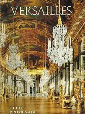 Couverture du produit · Versailles - guide promenade pour l'ensemble du domaine royal