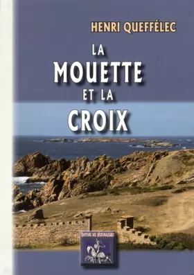 Couverture du produit · La Mouette et la Croix (roman)