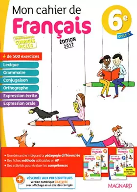Couverture du produit · Mon cahier de français 6e - VERSION CORRIGÉE POUR L'ENSEIGNANT - Édition 2017