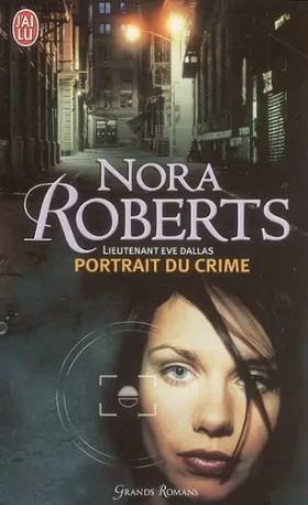 Couverture du produit · Lieutenant Eve Dallas, Tome 16 : Portrait du crime