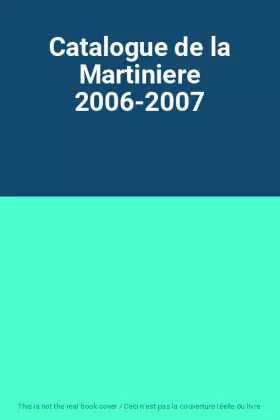 Couverture du produit · Catalogue de la Martiniere 2006-2007