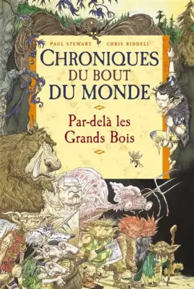 Couverture du produit · Chroniques du bout du monde - Cycle de Spic, Tome 1 : Par-delà les Grands Bois