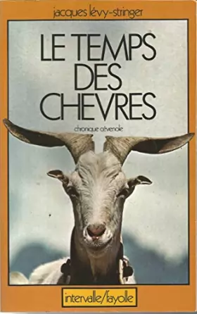 Couverture du produit · Le Temps des chèvres : Chronique cévenole (Intervalle)