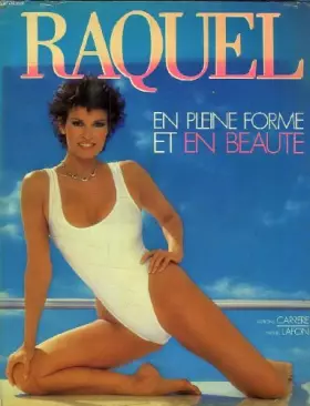 Couverture du produit · Raquel en pleine forme et en beaute