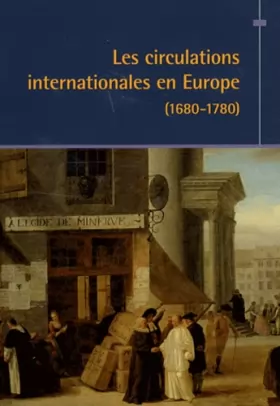 Couverture du produit · Les circulations internationales en Europe (1680-1780)