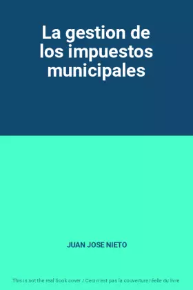 Couverture du produit · La gestion de los impuestos municipales