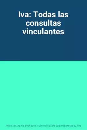 Couverture du produit · Iva: Todas las consultas vinculantes