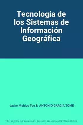 Couverture du produit · Tecnología de los Sistemas de Información Geográfica