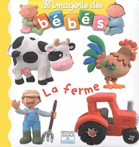 Couverture du produit · Imageries des bébés : La ferme
