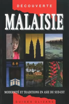 Couverture du produit · Guide Malaisie - Traditions et modernité en Asie du sud-est
