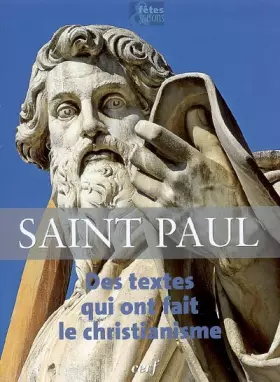 Couverture du produit · Saint Paul Des textes qui ont fait le christianisme