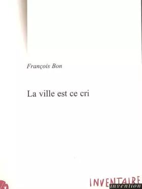Couverture du produit · La ville est ce cri