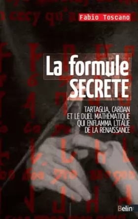 Couverture du produit · La formule secrète - le duel mathématique qui enflamma l'Italie de la Renaissance