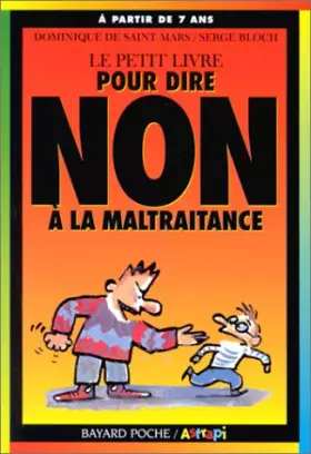 Couverture du produit · Le Petit Livre pour dire non à la maltraitance