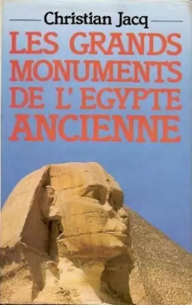 Couverture du produit · Les grands monuments de l'Egypte ancienne