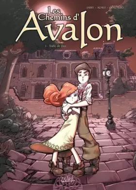 Couverture du produit · Les Chemins d'Avalon, tome 1 : Trafic de Fées
