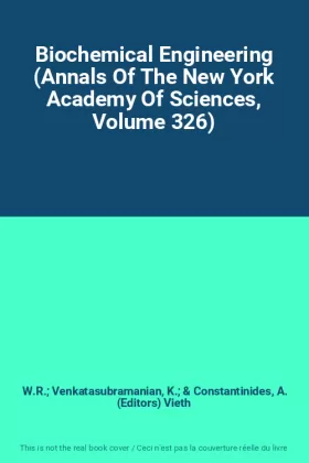 Couverture du produit · Biochemical Engineering (Annals Of The New York Academy Of Sciences, Volume 326)