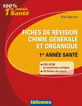 Couverture du produit · Fiches de révision Chimie générale et organique 1re année Santé: Rappel de cours, QCM et exercices corrigés
