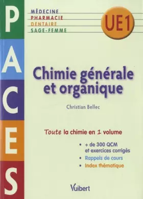 Couverture du produit · Chimie générale et organique PACES UE1: QCM, rappels de cours et exercices corrigés