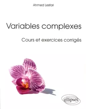 Couverture du produit · Variables Complexes Cours et Exercices Corrigés