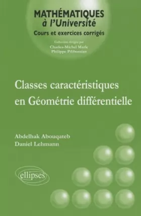 Couverture du produit · Classes caractéristiques en géométrie différentielle