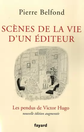 Couverture du produit · Scènes de la vie d'un éditeur: Les pendus de Victor Hugo