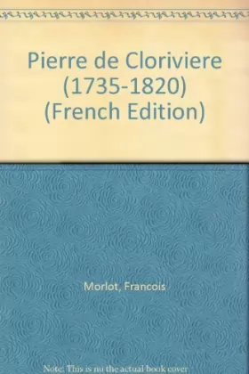 Couverture du produit · Pierre de Clorivière 1735-1820