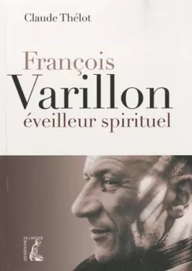 Couverture du produit · François Varillon, éveilleur spirituel
