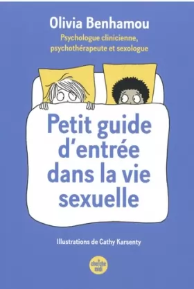 Couverture du produit · Petit guide d'entrée dans la vie sexuelle