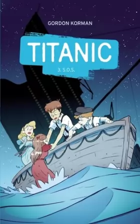 Couverture du produit · Titanic - Tome 3 - S.O.S