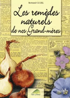 Couverture du produit · Les remèdes naturels de nos grand-mères