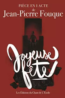 Couverture du produit · Joyeuse fête: Pièce de théâtre en 1 acte