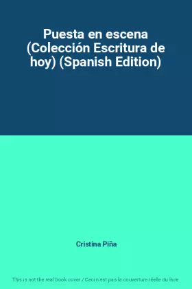 Couverture du produit · Puesta en escena (Colección Escritura de hoy) (Spanish Edition)